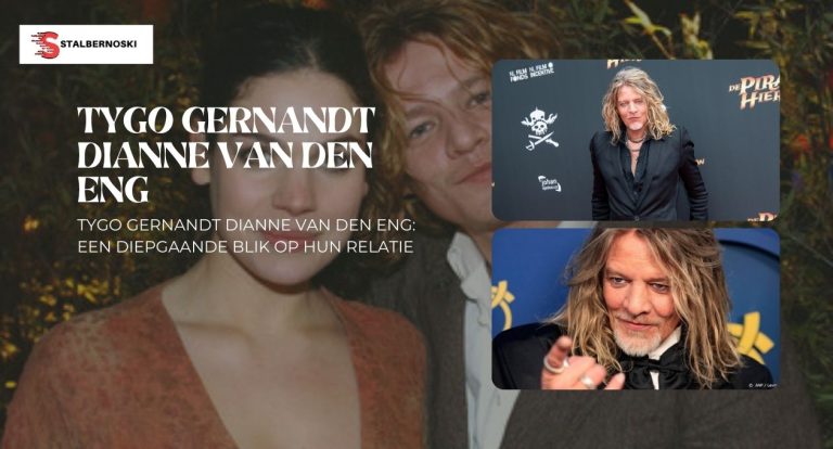 Tygo Gernandt Dianne Van Den Eng: Een Diepgaande Blik Op Hun Relatie